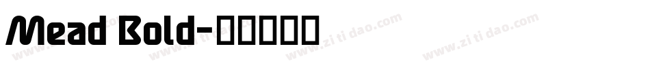 Mead Bold字体转换